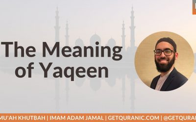 The Meaning of Yaqeen