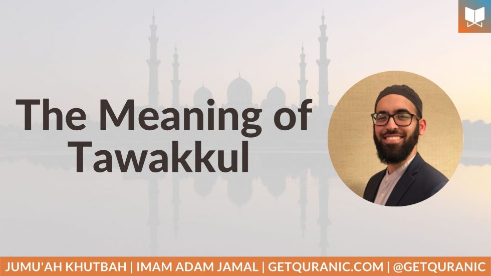 The Meaning of Tawakkul