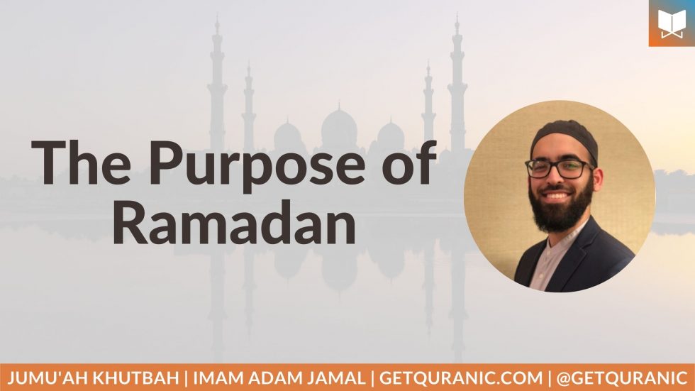 The Purpose of Ramadan