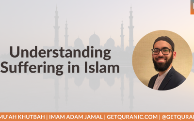 Understanding Suffering in Islam